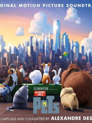 The Secret Life of Pets - Alexandre Desplat