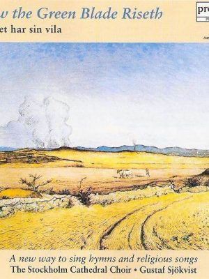 Now the Green Blade Riseth 黄教堂 Now the Green Blade Riseth DSD 2004