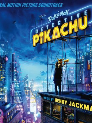 Pokémon Detective Pikachu 2019 - Henry Jackman